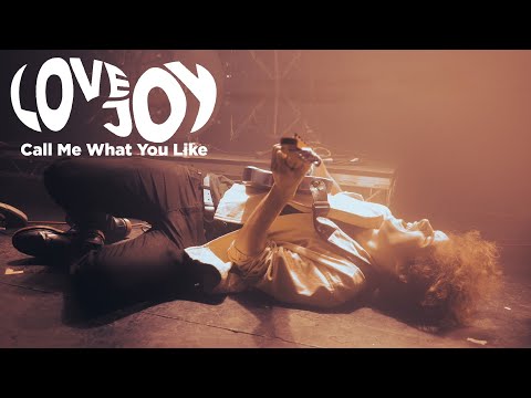 Lovejoy – Call Me What You Like [UNRELEASED] With Lyrics