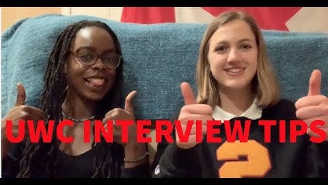 UWC Interview Tips