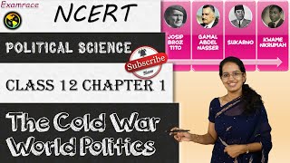 NCERT Class 12 Political Science Contemporary World Politics Chapter 1: The Cold Era | CBSE |CUET