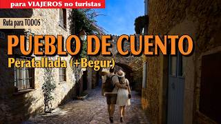 Peratallada y Begur: cómo disfrutar sin los errores que cometen otros viajeros