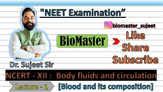 Body Fluids & Circulation | Lecture - 1 | Class 11 Biology | NCERT Line by Line | NEET 2027/2028