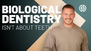 Biological dentistry isn't about teeth  Tim Gray&Dr.Dominik Nischwitz