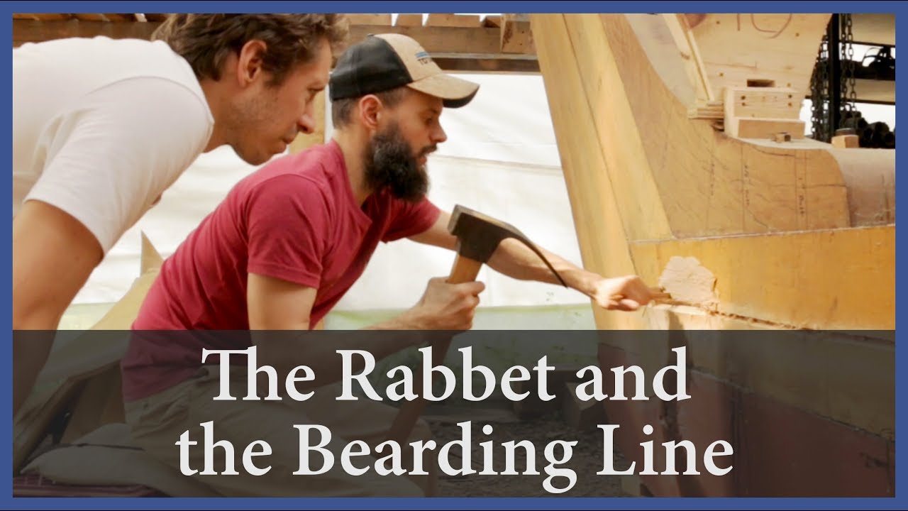 Acorn to Arabella - Journey of a Wooden Boat - Episode 45: The Rabbet and the Bearding Lines
