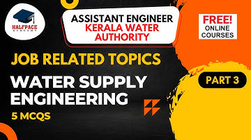 KWA A.E. FREE COURSE | JOB RELATED TOPICS | WATER SUPPLY ENGINEERING || MCQ PART 3 || SSC JE || GATE