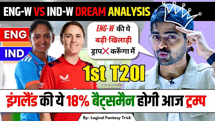 ENGW VS INDW DREAM TEAM PREDICTION | 1ST T20I | IND VS ENG