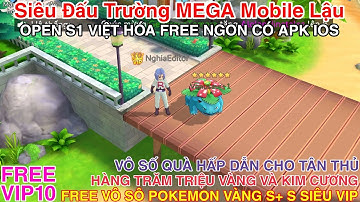 Game Lậu Mobile Siêu Đấu Trường MEGA Mobile Lậu Việt Hóa Open S1 Free Ngon Siêu Mượt Có Bản APK IOS
