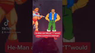 He-Man vs Mr. T Mashup! #80s #80scartoons #saturdaymorningcartoons He-Man vs Mr. T Mashup! #80s #80scartoons #saturdaymorningcartoons