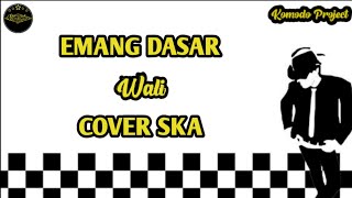 EMANG DASAR - WALI || REGGAE SKA VERSION [angklung cover]