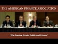 The Pension Crisis: Public and Private