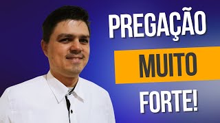 Pregação Forte: Seja Tocado por Deus Agora!