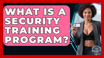 What Is A Security Training Program? - SecurityFirstCorp.com