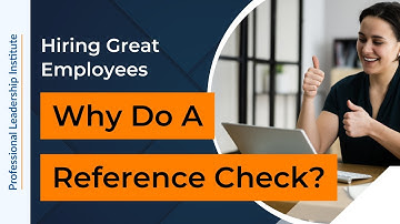 Hiring Great Employees: Why Do a Reference Check?