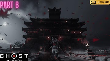 GHOST OF TSUSHIMA Walkthrough Gameplay Part 6 [4k 60fps]