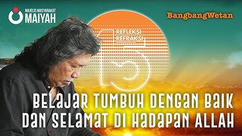 15 Tahun BangbangWetan | Belajar Tumbuh dengan Baik dan Selamat di Hadapan Allah