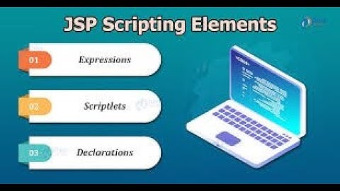 JSP Scripting Elements