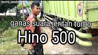 Ganas suara jeritan turbo Hino lohan 500 jika sudah di setel