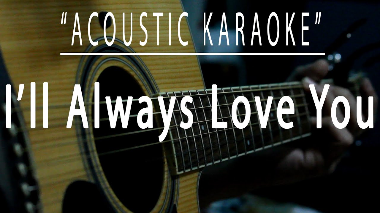 I'll always love you - Michael Johnson (Acoustic karaoke)