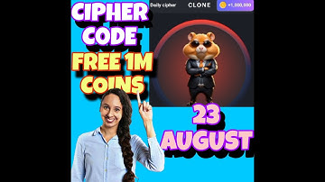 Cipher code today 23 August | Today daily cipher code hamster kombat | Cipher code today