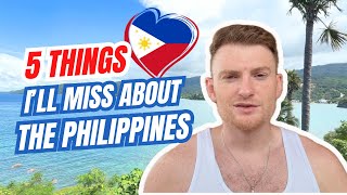 5 Things I'll Miss About The Philippines