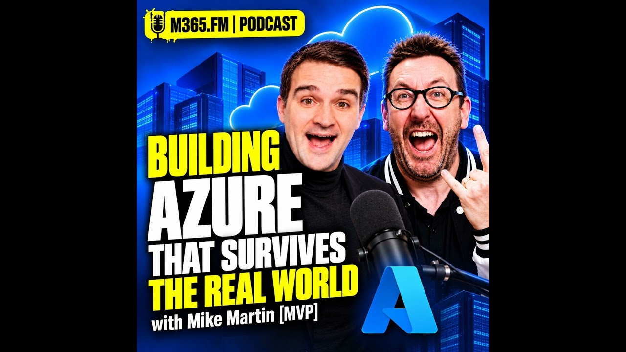 Building Azure That Survives the Real World — with Mike Martin [MVP]