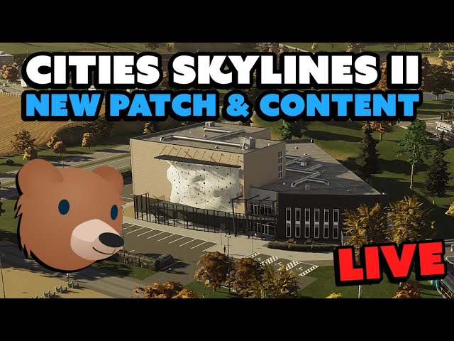 New Patch and Content LIVE // Cities Skylines 2 Live