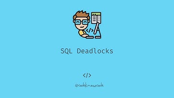 45-Second Crash Course: SQL Deadlocks