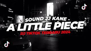 DJ A LITTLE PIECE OF HEAVEN REMIX DRF411 VIRAL TIKTOK TERBARU 2024 - XDiKz