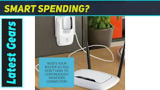 Keep Connect MAX Router Rebooter: The Smart Home's Secret Weapon