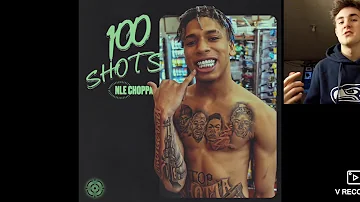 100 Shots - NLE Choppa REACTION