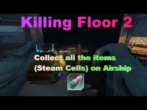 Killing Floor 2 - Airship map Quick Search all Collectibles items