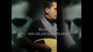 Bilal Şahin.yar ağladı ben ağladım Resimi