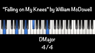 Video thumbnail of "Falling on My Knees by William McDowell Tutorial"