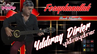𝚈ı𝚕𝚍ı𝚛𝚊𝚈 𝙳𝚒𝚛𝚒𝚎𝚁 🎙️ Fesuphanallah