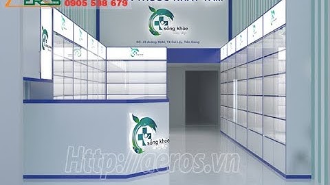 Top 10 MẪU THIẾT KẾ NHÀ THUỐC TÂY ĐẠT CHUẨN GPP ĐẸP, ẤN TƯỢNG
