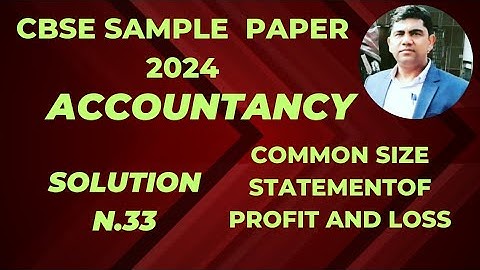 Solution no. 33 of cbse sample paper 2024 Accountancy class 12 ‎@sethsaccountancytricks 