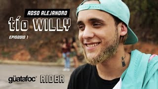 [RIDER]  Behind the scenes de Tío Willy -  Adso Alejandro (ep.1)