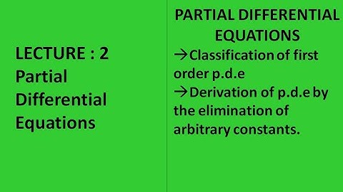Lecture 2 || Partial Differential Equations || Formulation and Classifications