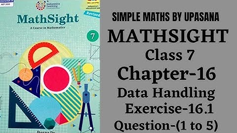 MathSight || Class-7 || Chapter-16|| Data Handling || Exercise-16.1 || Question -(1 to 5)
