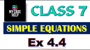 Q2 EX 4.4 SIMPLE EQUATIONS Chapter 4 Class 7 Maths
