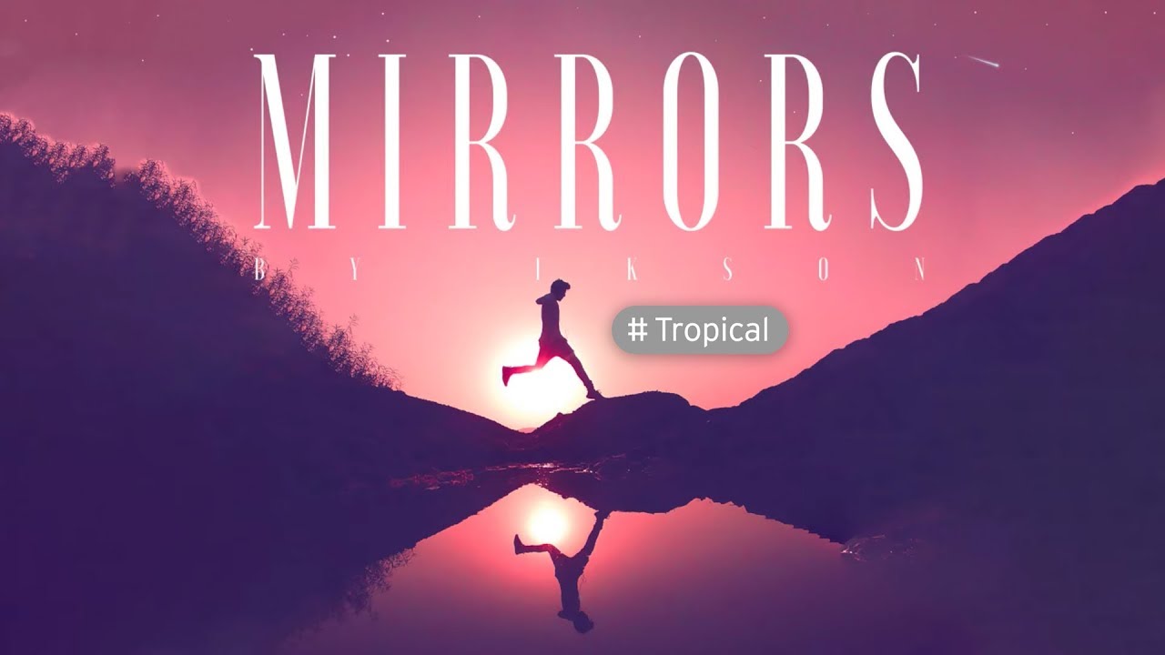 mirrors justin timberlake Ikson - Mirrors