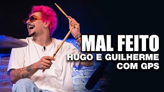 Mal Feito (Com GPS) - Hugo e Guilherme - LEKO BERTOLDO no BlahTera