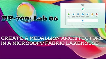 DP-700 Lab 06: Medallion Architecture in Microsoft Fabric | Bronze-Silver-Gold Tutorial