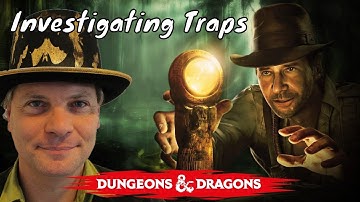 Investigating Traps in Dungeons & Dragons (Player