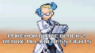 Pokemon Blaze Black 2 Redux - All Colress Fights (Challenge Mode)