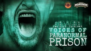 Voices of Paranormal Prison