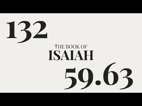 DAY 132 | The Book of Isaiah: Chapter 59-63