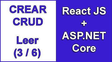 Crear un CRUD con REACT JS + ASP.NET Core | ✅ Leer (parte 3) ✅