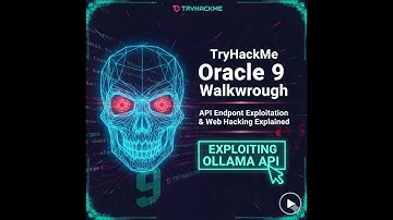 TryHackMe Oracle 9 Walkthrough | API Endpoint Exploitation & Web Hacking Explained