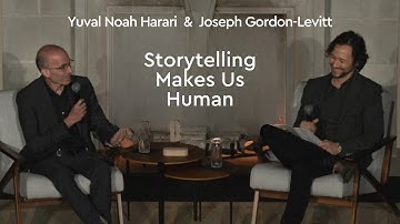 Storytelling Makes Us Human | Joseph Gordon-Levitt & Yuval Noah Harari
