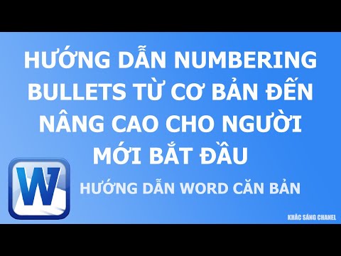Hướng dẫn sử dụng numbering bullet từ cơ bản đến nâng cao cho người mới bắt đầu